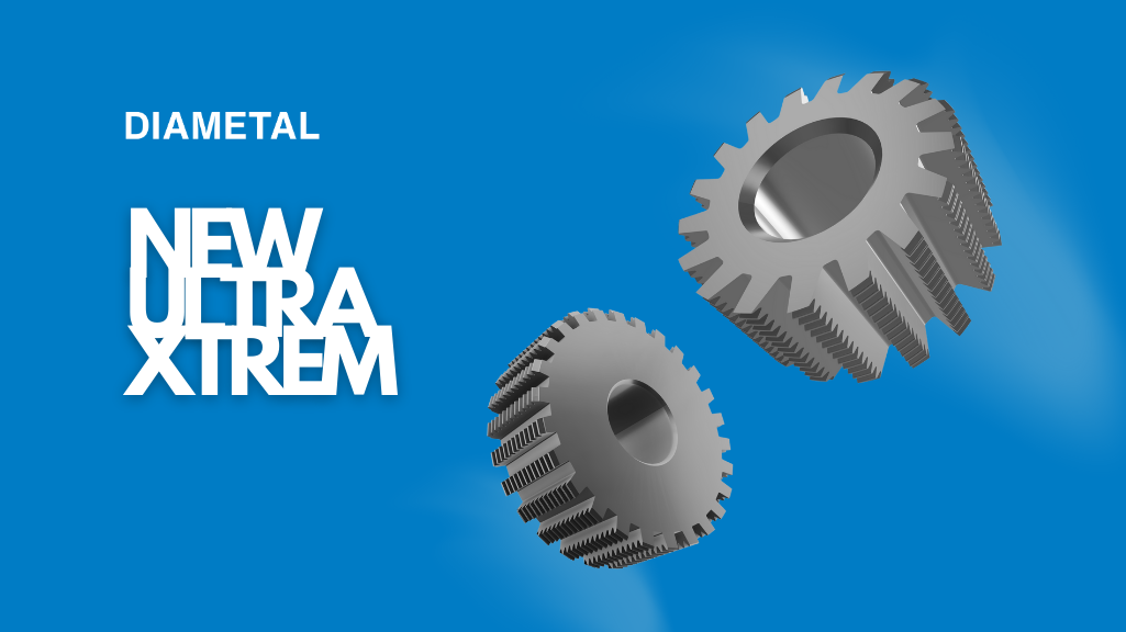 Diametal ULTRA and XTREM gear cutting hobs high productivity